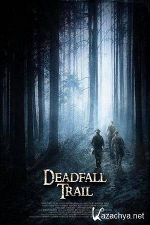   / Deadfall Trail (2009) DVDRip
