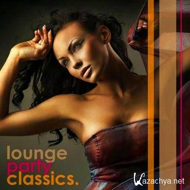 VA - Lounge Party Classics (2012). MP3 