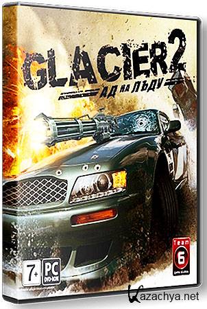  Glacier 2. Hell On Ice (Repack ReCoding/RUS)