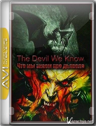     ? / The devil we know? (2011/SATRip/600mb)