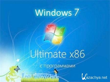 Windows 7 Ultimate SP1 86 by Loginvovchyk + Soft ( 2012)