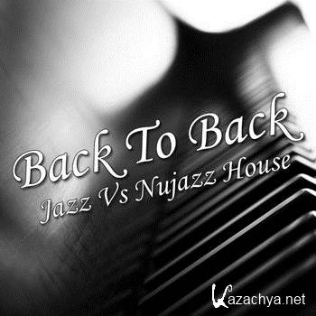 Back To Back Jazz Vs Nujazz House (2012)