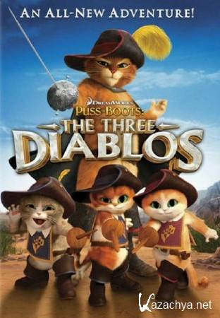   :   / Puss in Boots: The Three Diablos (2011/BDRip)