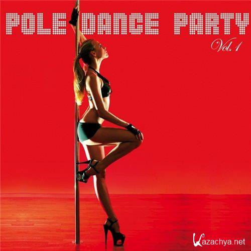 Pole Dance Party, Vol. 1 (2011)