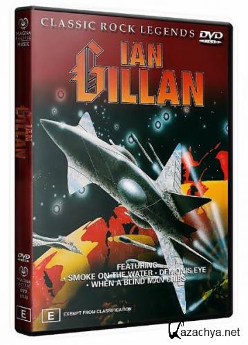 Ian Gillan - Classic Rock Legends (2001) DVD-5