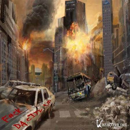 T.I. - Fuck Da City Up (Mixtape) (2012)