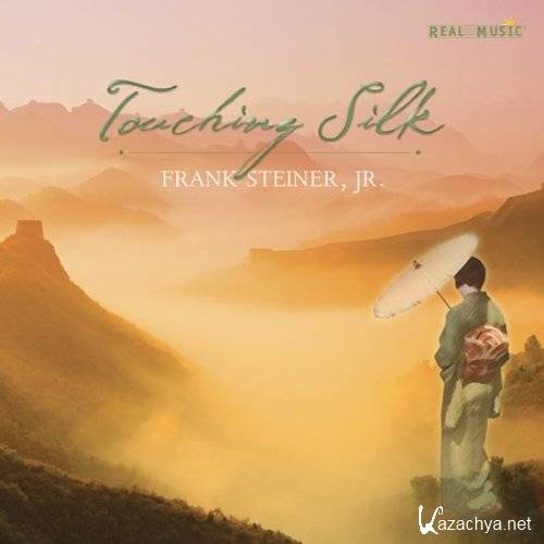 Frank Steiner Jr. - Touching Silk (2004)