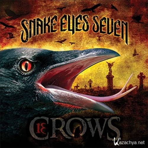 Snake Eyes Seven - 13 Crows (2011)