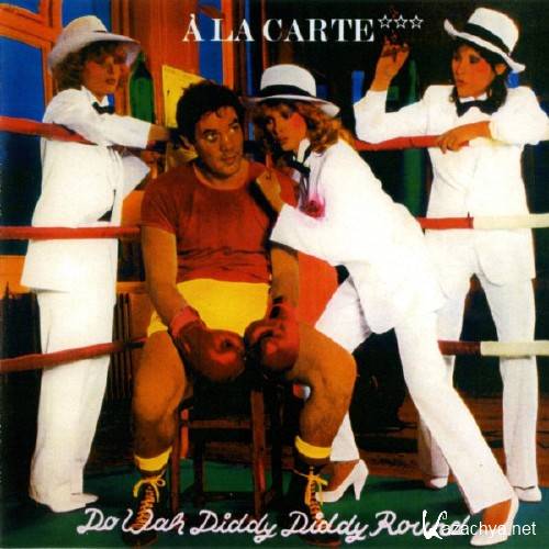 A La Carte - Do Wah Diddy Diddy Round (1980)