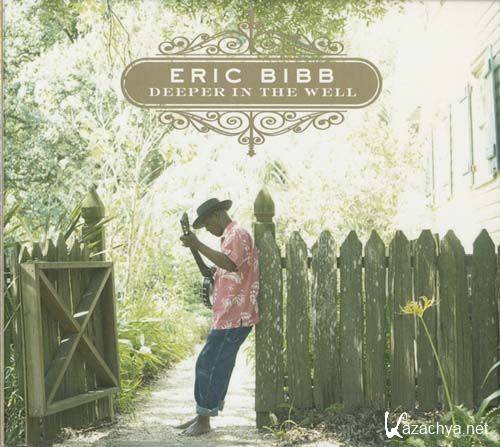 Eric Bibb - Deeper In The Well (2012)