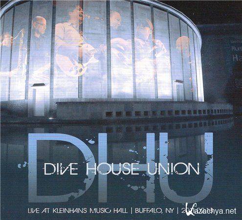 Dive House Union - Live At Kleinhans Music Hall (2011)