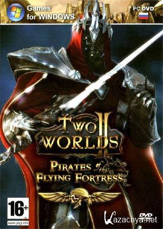 Two Worlds 2 + Pirates of the Flying Fortress /   2 +    (2012/RUS/ENG/R