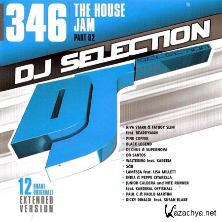 VA - Dj Selection 346 - The House Jam Part. 92 (2012) 