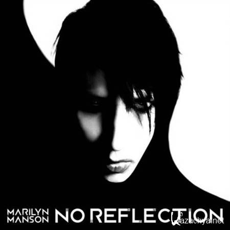 Marilyn Manson -  No Reflection [Single](2012)