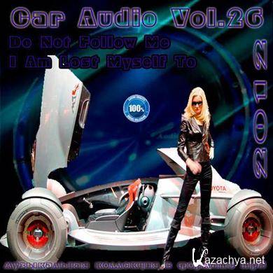 VA - Car Audio Vol.26 Do Not Follow Me I Am Lost Myself To (2012). MP3 