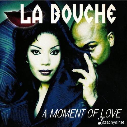 La Bouche - A Moment of Love (1997)