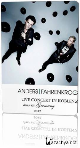 Anders | Fahrenkrog - live concert in Koblenz (17.03.2012)