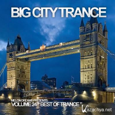 Big City Trance Volume 24 (2012)