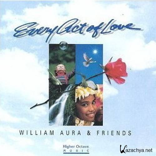 William Aura & friends - Every Act Of Love (1992)