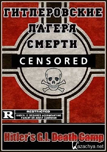    / Hitler's G.I. Death Camp (2011/HDTVRip/600mb)