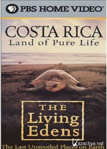  .  .   / The living edens. Costa Rica. Land of Pure Life (2000) SATRip