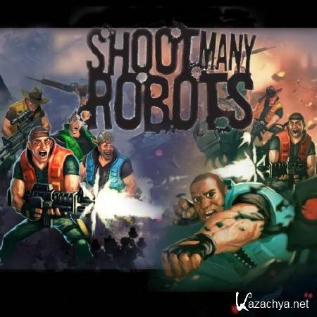 Shoot Many Robots (2012 PC)