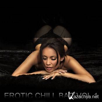 Erotic Chill Bar Vol 1 (Sexy Lounge and Chill Out Explosion) (2012)