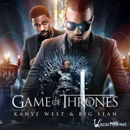 Kanye West & Big Sean  Game of Thrones (2012)