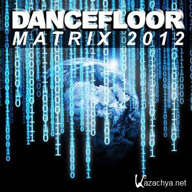 VA - Dancefloor Matrix 2012 (2012).MP3