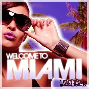 Welcome To Miami 2012 (2012)