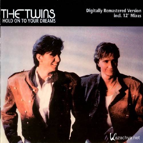 The Twins - Hold On To Your Dreams (1987)