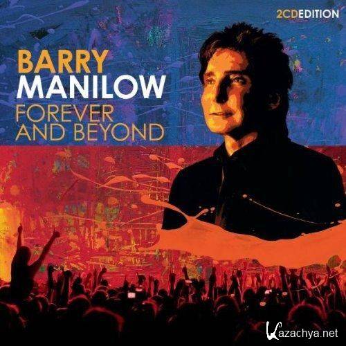 Barry Manilow - Forever and Beyond (2012)