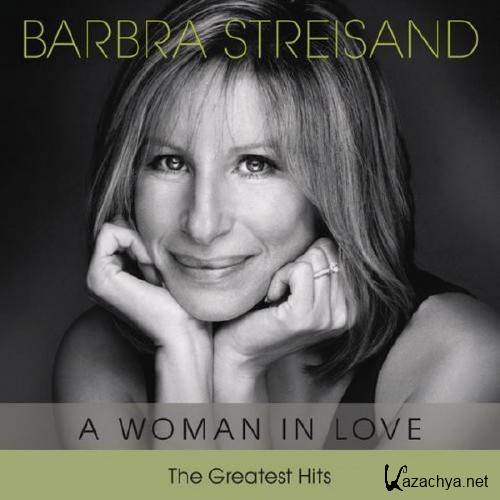 Barbra Streisand - The Greatest Hits: A Woman in Love (2012) 