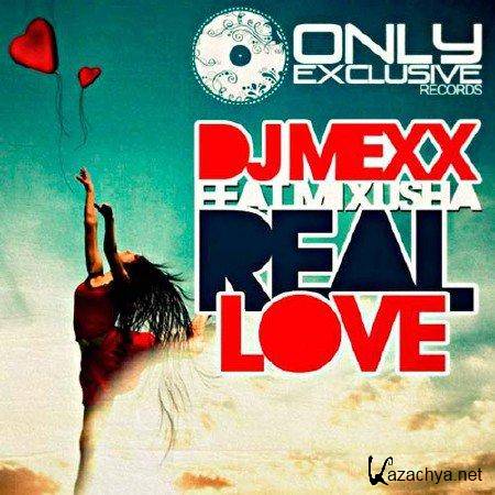 DJ Mexx feat Mixusha - Real Love (2012)