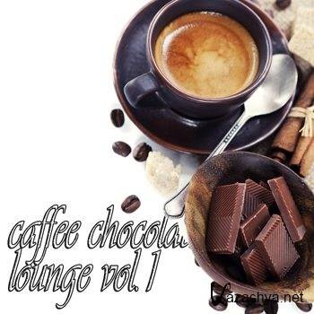 Caffe Chocolate Lounge Vol 1 (Delicious Cafe & Sunset Chill House) (2012)