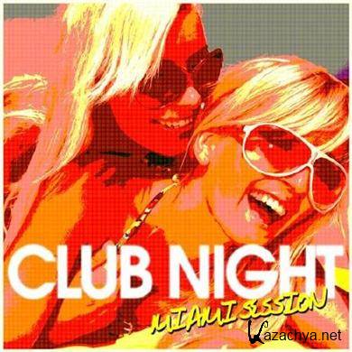 Various Artists - Club Night (Miami Session) (2012).MP3