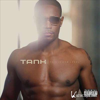 Tank - This Is How I Feel (2012)