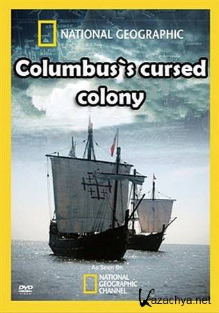   / Columbus`s cursed colony (2010) DVB