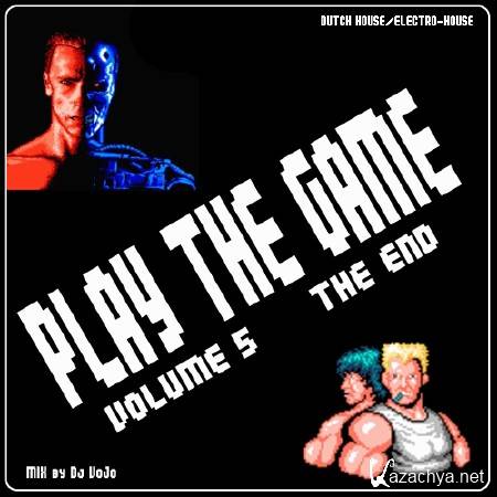 Dj VoJo - PLAY THE GAME 5: The End (2012)