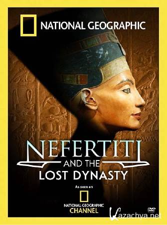     / Nefertiti And The Lost Dynasty (2008) SATRip 