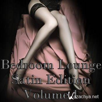 Bedroom Lounge Satin Edition Vol 1 (2012)
