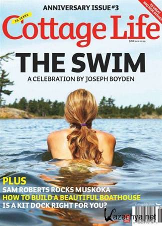 Cottage Life - June 2012