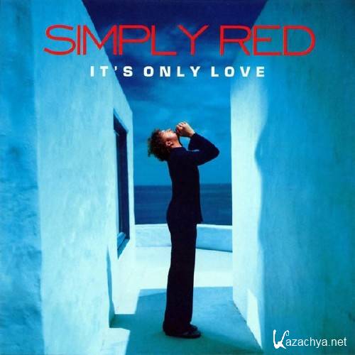 Simply Red - It's Only Love (2000)