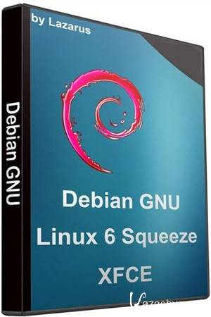 Debian GNU Linux 6 Squeeze XFCE by Lazarus i686 (1xDVD/2012)