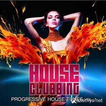 House Clubbing Vol 7 (Progressive House Tunes) (2012)