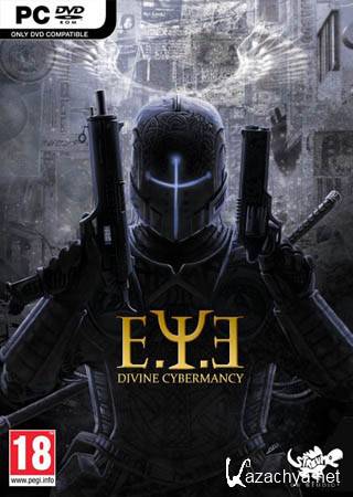 E.Y.E: Divine Cybermancy (PC/Repack/RU)