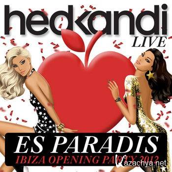 Hed Kandi Live Es Paradis Ibiza Opening Party 2012 (2012)