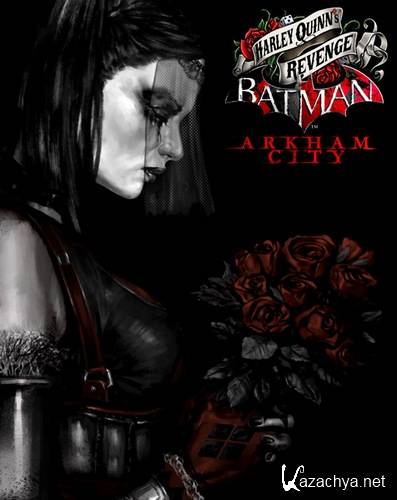 Batman Arkham City - Harley Quinn's Revenge (2012/PC/RUS/Eng)