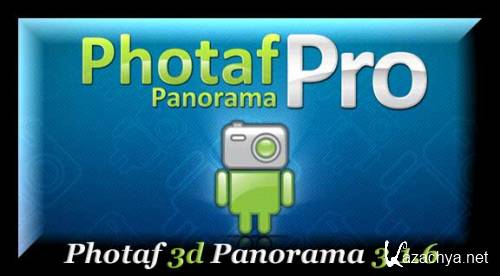 3D объемное изображения. Photaf 3d Panorama 3.1.6 2012 Android