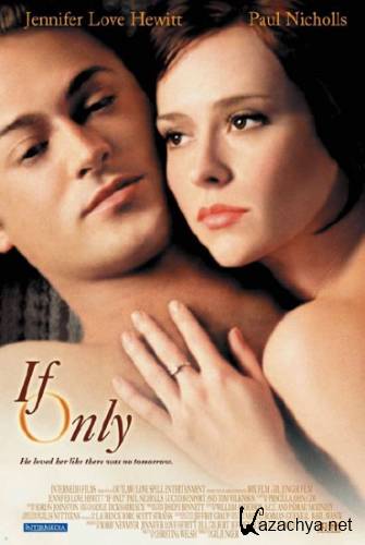   / If Only (2004) DVDRip/1.37 Gb